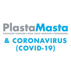 PlastaMasta Gold Coast and our response to COVID-19