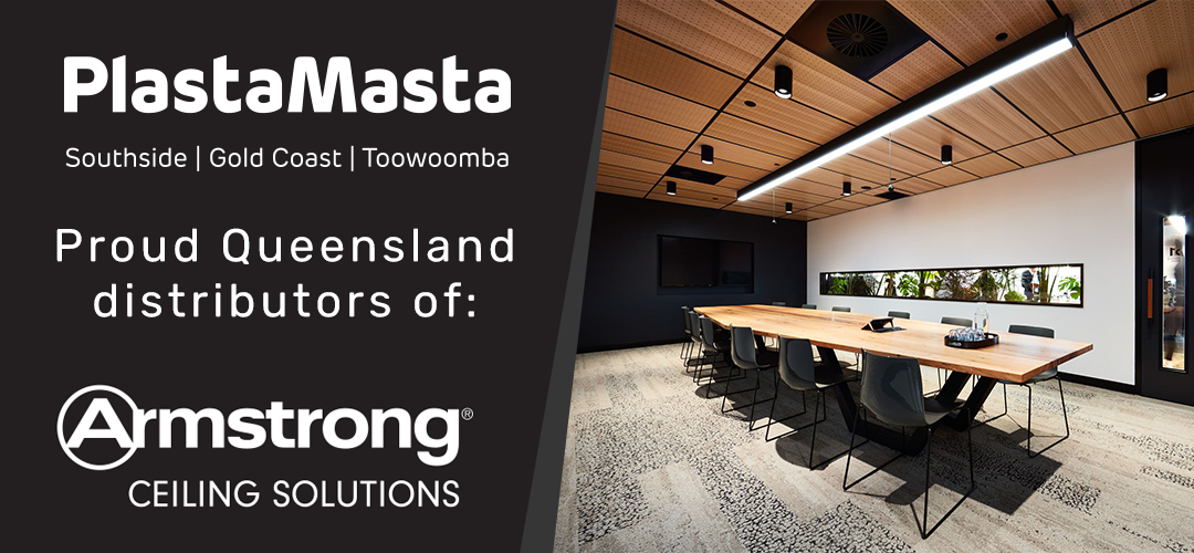 PlastaMasta Gold Coast, Southside & Toowoomba, proud Queensland distributors of Armstrong Ceiling Solutions